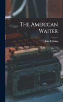The American Waiter