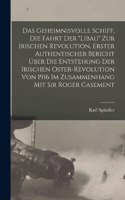 Das Geheimnisvolle Schiff, die Fahrt der 