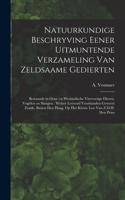 Natuurkundige beschryving eener uitmuntende verzameling van zeldsaame gedierten