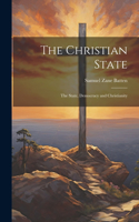 Christian State; the State, Democracy and Christianity