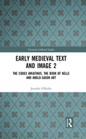 Early Medieval Text and Image Volume 2