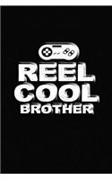 Reel Cool Brother