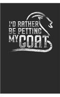 I'd Rather Be Petting My Goat: Goats Notebook, Graph Paper (6 x 9 - 120 pages) Animal Themed Notebook for Daily Journal, Diary, and Gift