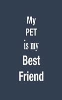 My Pet Is My Bestfriend