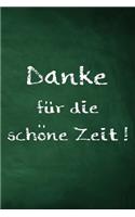 Danke für die schöne Zeit !