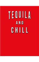 Tequila And Chill