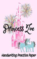 Princess Zoe Handwriting Practice Paper: 8.5" x 11" Zoe Personalized Custom Name Dotted Lined Sheets for Elementary K-3 Students (200 Pages)