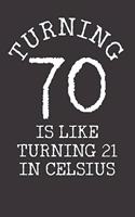 70 Year Old Birthday Notebook Journal