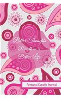Better Thoughts Result in a Better Life