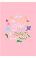 Save The Bees Clean Our Seas & Plant More Trees: Dot Grid Journal - Save The Bees Clean Our Seas Plant More Trees Girl Mom Gift - Pink Dotted Diary, Planner, Gratitude, Writing, Travel, Goal, Bulle