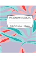 Composition Notebook 7.44 x 9.69 Inches 110 pages