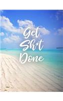 Get Sh*t Done