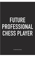 Future Professional Chess Player
