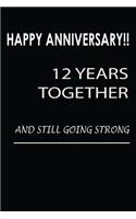 Happy Anniversary!! 12 Years Together and Still Going Strong