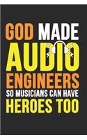 God Made Audio Engineers So Musicians Can Have Heroes Too