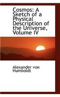 Cosmos: A Sketch of a Physical Description of the Universe, Volume IV