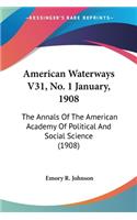 American Waterways V31, No. 1 January, 1908