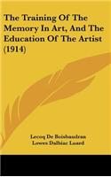 Training Of The Memory In Art, And The Education Of The Artist (1914)