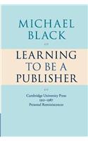 Learning to Be a Publisher