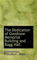 The Dedication of Goodnow Memorial Building and Bagg Hall