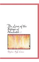 The Lives of the Bishops of Winchester