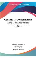 Censura In Confessionem Sive Declarationem (1626)