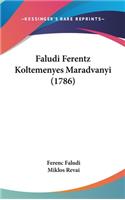 Faludi Ferentz Koltemenyes Maradvanyi (1786)