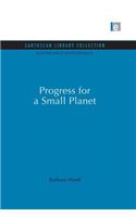 Progress for a Small Planet