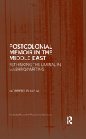 Postcolonial Memoir in the Middle East
