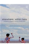 Elsewhere, Within Here: Immigration, Refugeeism and the Boundary Event