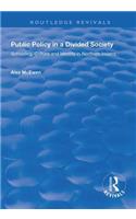 Public Policy in a Divided Society