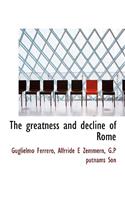 The Greatness and Decline of Rome
