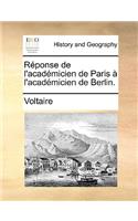 Réponse de l'Académicien de Paris À l'Académicien de Berlin.: (French)
