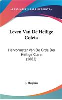 Leven Van de Heilige Coleta: Hervormster Van de Orde Der Heilige Clara (1882)