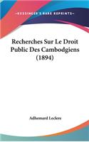 Recherches Sur Le Droit Public Des Cambodgiens (1894)