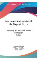 MacKenzie's Memorials of the Siege of Derry
