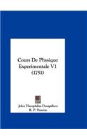 Cours de Physique Experimentale V1 (1751)