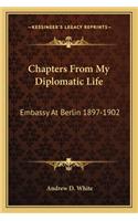 Chapters from My Diplomatic Life