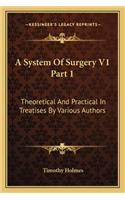 A System Of Surgery V1 Part 1