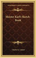 Meister Karl's Sketch-Book