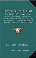 Letters of an Irish Catholic Layman