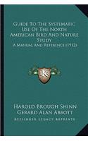 Guide To The Systematic Use Of The North American Bird And Nature Study