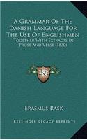 A Grammar of the Danish Language for the Use of Englishmen