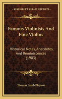 Famous Violinists And Fine Violins