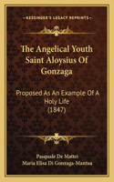 The Angelical Youth Saint Aloysius Of Gonzaga