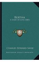 Bertha