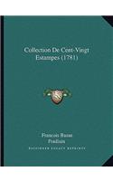 Collection De Cent-Vingt Estampes (1781): (French)