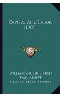 Capital And Labor (1907)