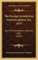 Foreign Jurisdiction And Extradition Act, 1879