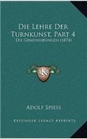 Die Lehre Der Turnkunst, Part 4: Die Gemeinubungen (1874)(German)